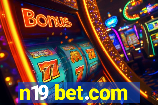 n19 bet.com